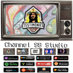 Ch. 99 - Testimonies with Tim - Melodie - Booze to Blessings