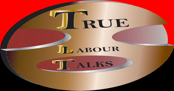 TRUE LABOUR TALKS, Vol.1(i)