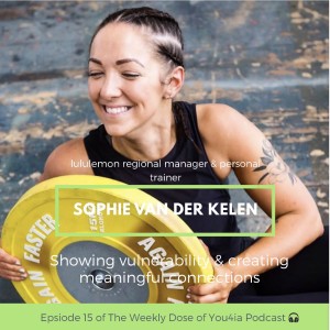 Showing vulnerability & creating meaningful connections with lululemon regional manager Sophie Van Der Kelen