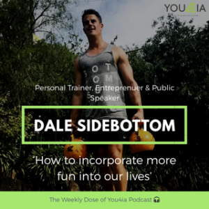 How to incorporate more FUN into our lives with Dale Sidebottom