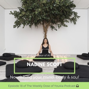 Nourishing your mind, body & soul with owner of All For One studios - Nadine Scott
