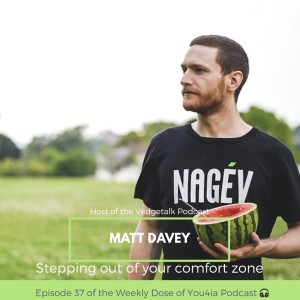 Stepping out of your comfort zone with Matt Davey