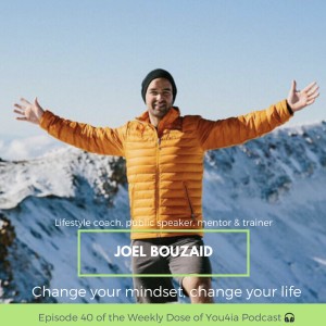 Change your mindset, change your life with Joel Bouzaid