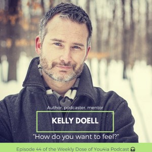 ”How do you want to feel” with Author Kelly Doell