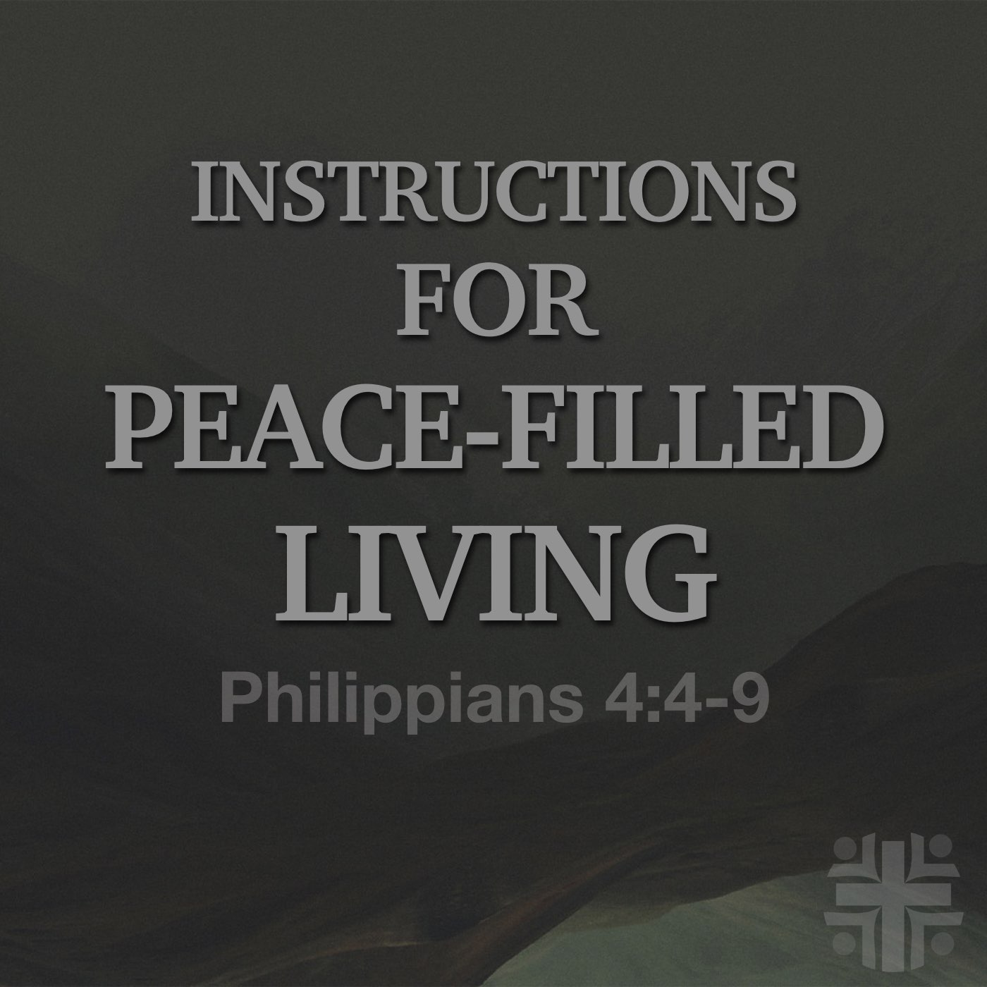 Instructions for Peace-Filled Living