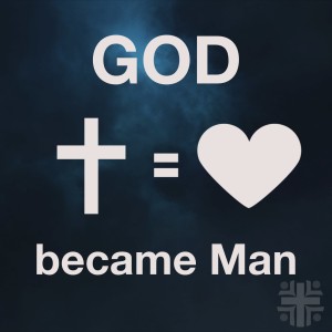 God Became Man