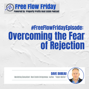 #FreeFlowFriday: Overcoming the Fear of Rejection with Dave Dubeau