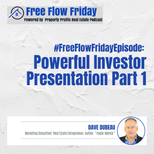 #FreeFlowFriday: Powerful Investor Presentation Part 1 with Dave Dubeau