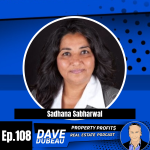 Single Mom Secretary Pays for 2 PhDs and an MBA with Real Estate – Sadhana Sabharwal
