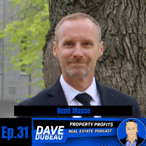 The Best Time to Start Investing in the Real Estate Business with René Masse