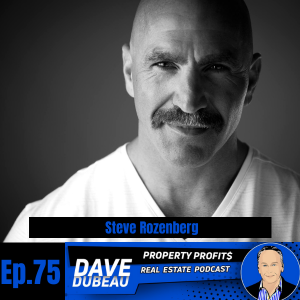 Really Dialing in Your Real Estate WHY with Steve Rozenberg