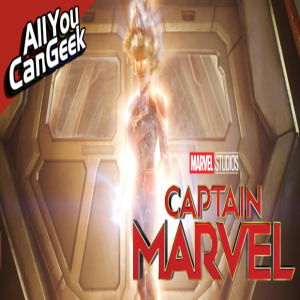Captain Marvel Spoilercast - AYCG Bonus Round #47