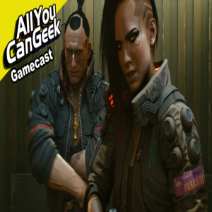 Cyberpunk 2077 Takes Gamescom - AYCG Gamecast #410