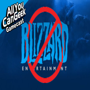 A Blizzard of BS - AYCG Gamecast #468