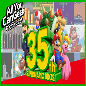 Super Mario Bros 35th Anniversary - AYCG Gamecast #511
