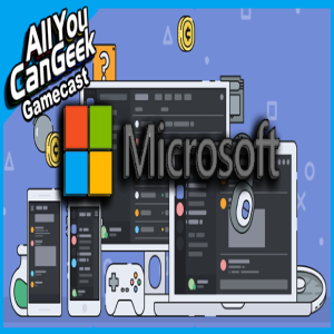 Micro$oft BUY$ Di$cord?!- AYCG Gamecast #538