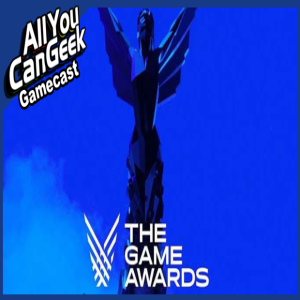 The Game Awards 2021 - AYCG Gamecast #575