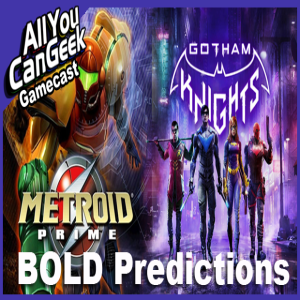 Bold Predictions for 2022 - AYCG Gamecast #578