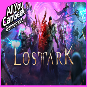 Finding Lost Ark - AYCG Gamecast #583