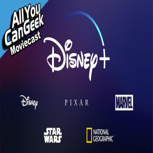 Disney+ Impressions - AYCG Moviecast #472