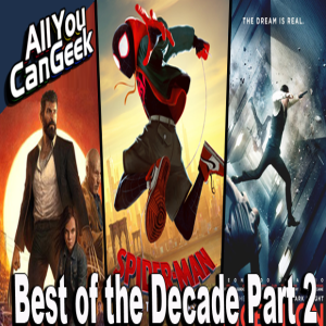 Best Movies of the Decade Part II - AYCG Moviecast #480