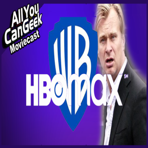 HBO Max is Killing the Film Industry - AYCG Moviecast 523