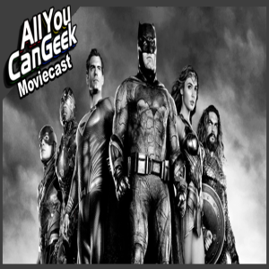 Snyder’s Justice - AYCG Moviecast #538