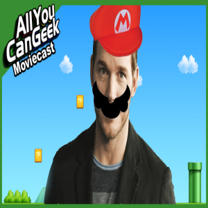 It‘s-A-Me, Chris Pratt - AYCG Moviecast #564