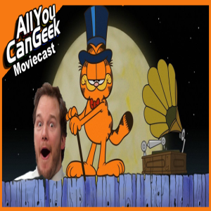 Garfield the Pratt - AYCG Moviecast #569