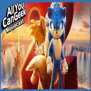 Sonic Box Office Boom - AYCG Moviecast #591