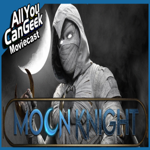 A Divisely Strange Knight - AYCG Moviecast #595
