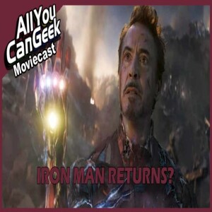 Robert Downey Jr Will Return As Iron Man - AYCG Moviecast #693