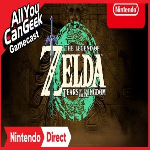 Legend of Zelda Tears of the Kingdom - AYCG Gamecast #612