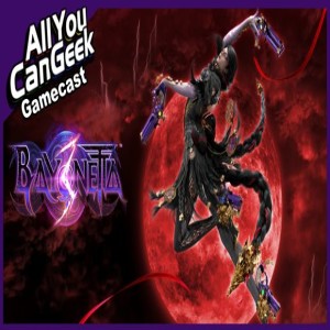 Bayonetta 3, NOT Delayed - AYCG Gamecast #604