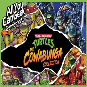 Cowabunga It Is - AYCG Gamecast #605