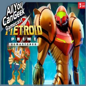 Metroid Shadow Dropped - AYCG Gamecast #634