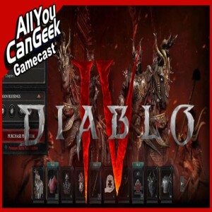 Diablo IV’s Battle Pass Is Ass - AYCG Gamecast #657
