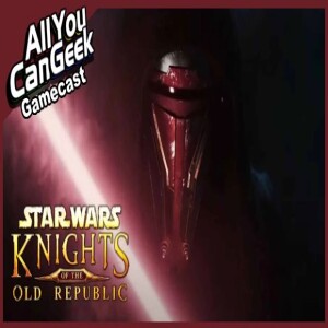 Knights of the Old Republic Remake Dead(?) - AYCG Gamecast #674