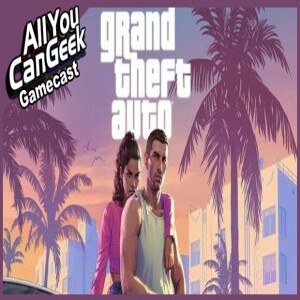 Grand Theft Auto 6 Trailer Leaked - AYCG Gamecast #676