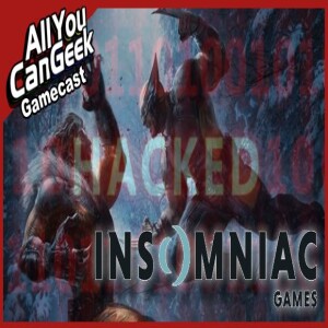 Insomniac Hack - AYCG Gamecast #678