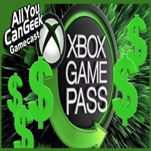 Xbox Game Pass Ultimate Price Increase - AYCG Gamecast #705