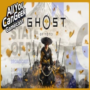 Ghost of Yotei at State of Play - AYCG Gamecast #716