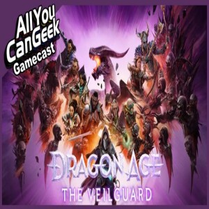 Dragon Age The Veilguard, Is Bioware Back? - AYCG Gamecast #721