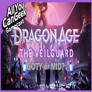 Dragon Age The Veilguard: GOTY or Mid? - AYCG Gamecast #723