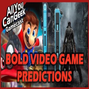 Bold Predictions for 2025 - AYCG Gamecast #729