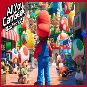 Super Mario Bros Super Movie - AYCG Moviecast #615