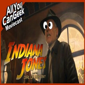 Indiana Jones and the Walker of Destiny - AYCG Moviecast #624