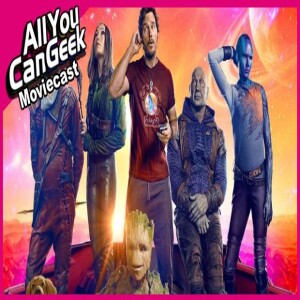 Guardians of the Galaxy No More - AYCG Moviecast #646