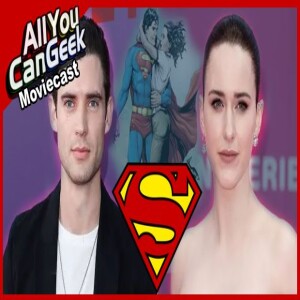 New Superman, New Louis, New Legacy - AYCG Moviecast #653