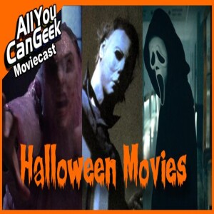 Halloween Must Watch Movies - AYCG Moviecast #670